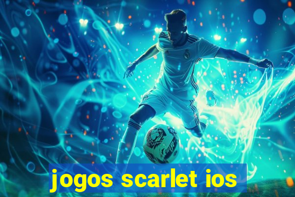 jogos scarlet ios